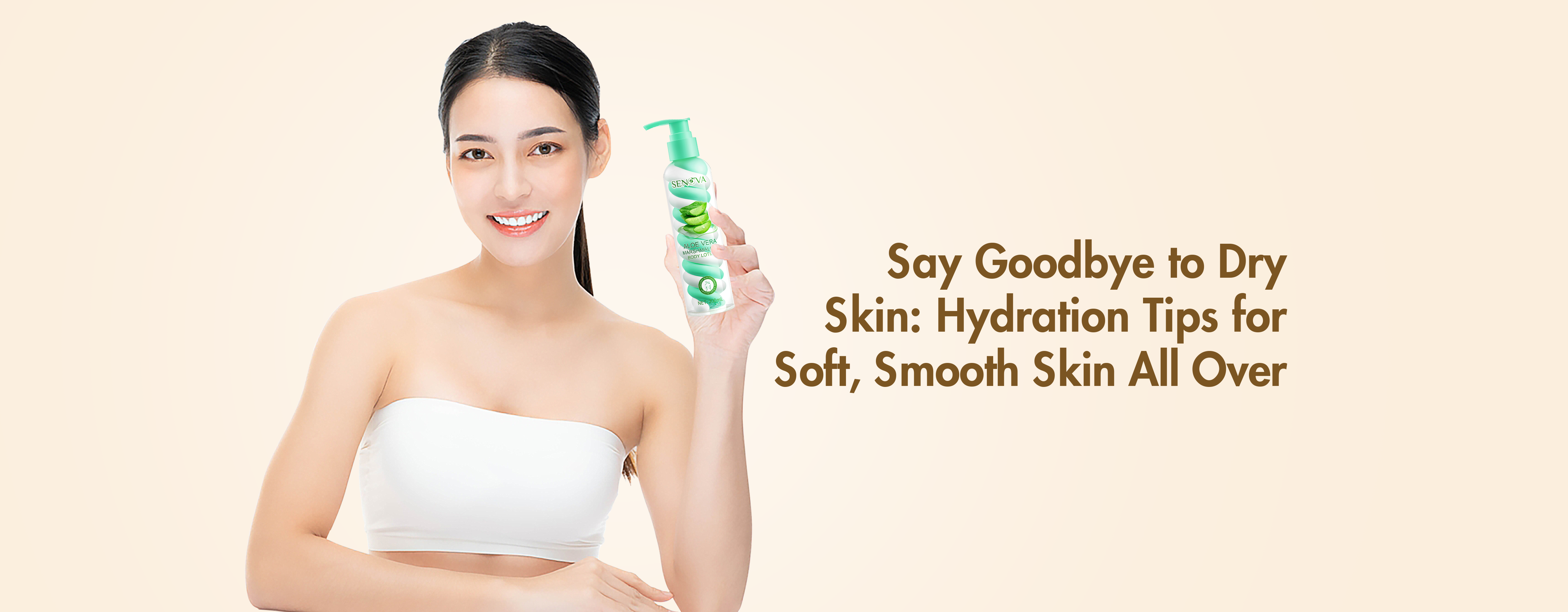 Say Goodbye to Dry Skin: Hydration Tips for Soft, Smooth Skin All Over