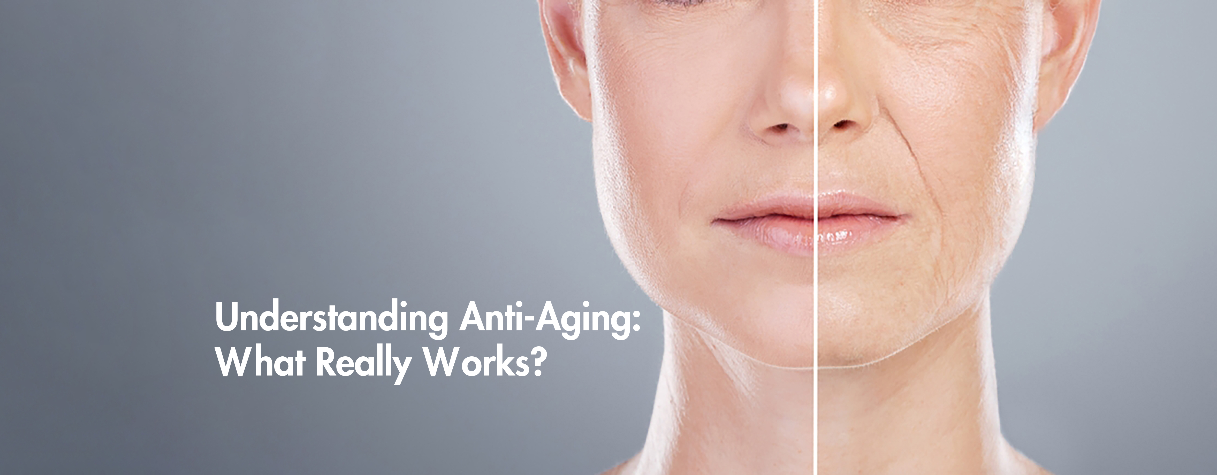 Understanding Anti-Aging: What Really Works?